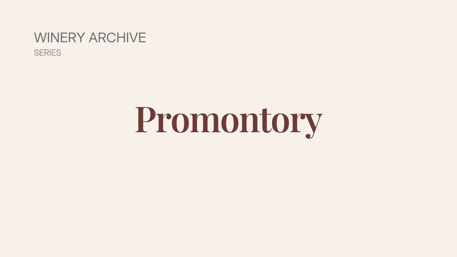 Promontory Winery in Napa Valley — the Harlan family’s exploration of Napa’s untamed western hills.