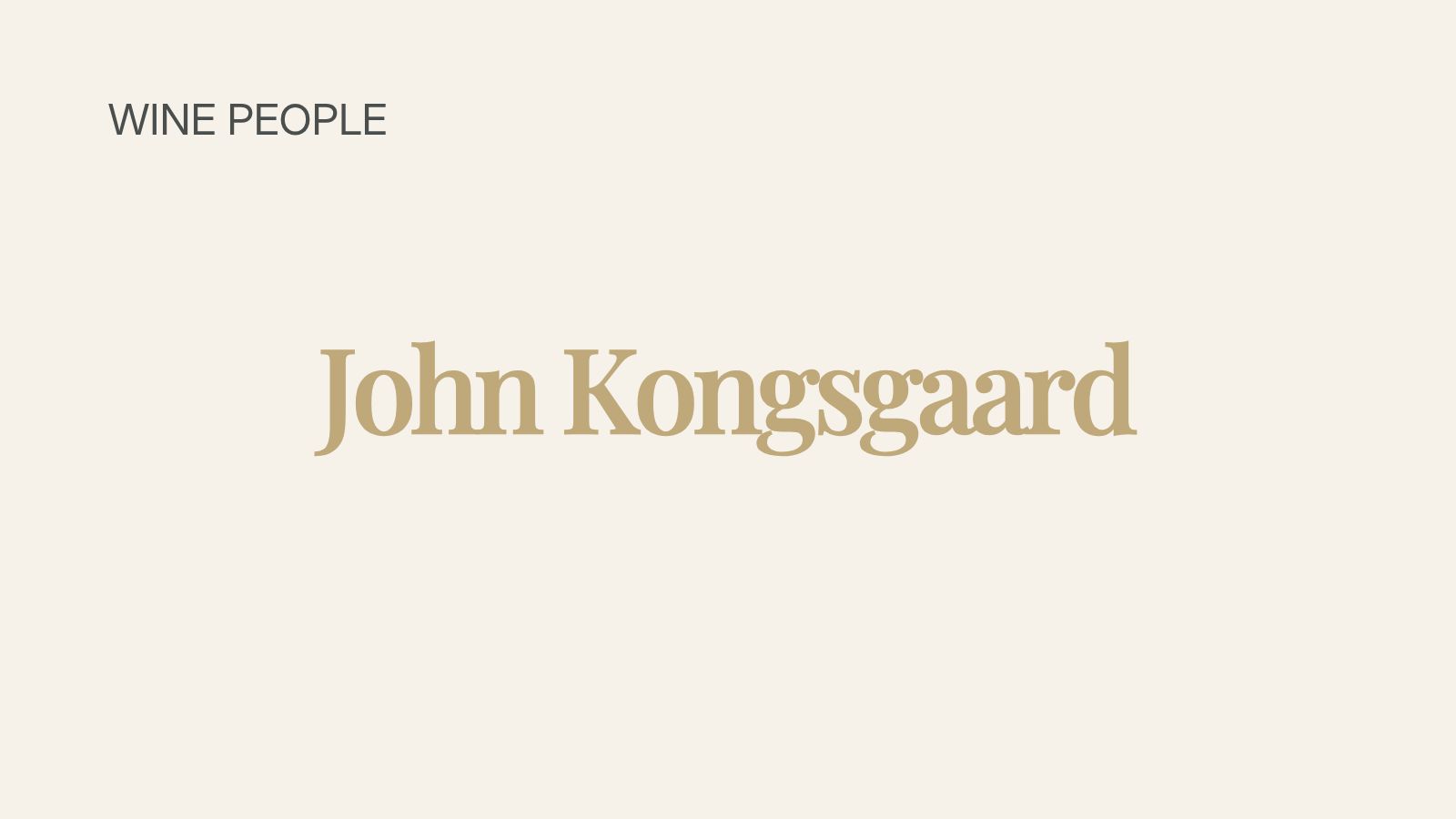 Wine People 시리즈 대표이미지 – 와인메이커 John Kongsgaard