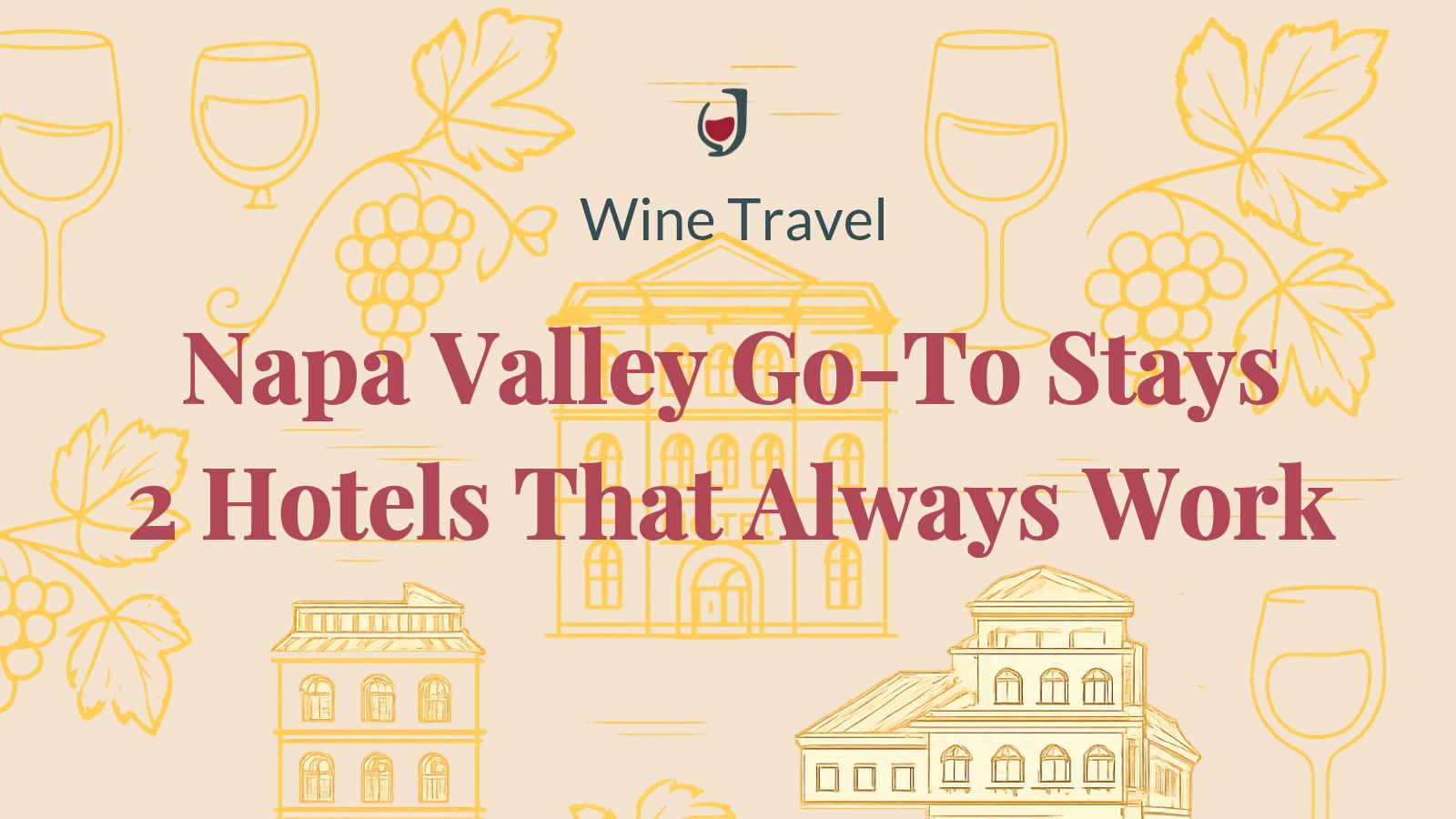 Illustration cover for Napa Valley go-to stays travel guide