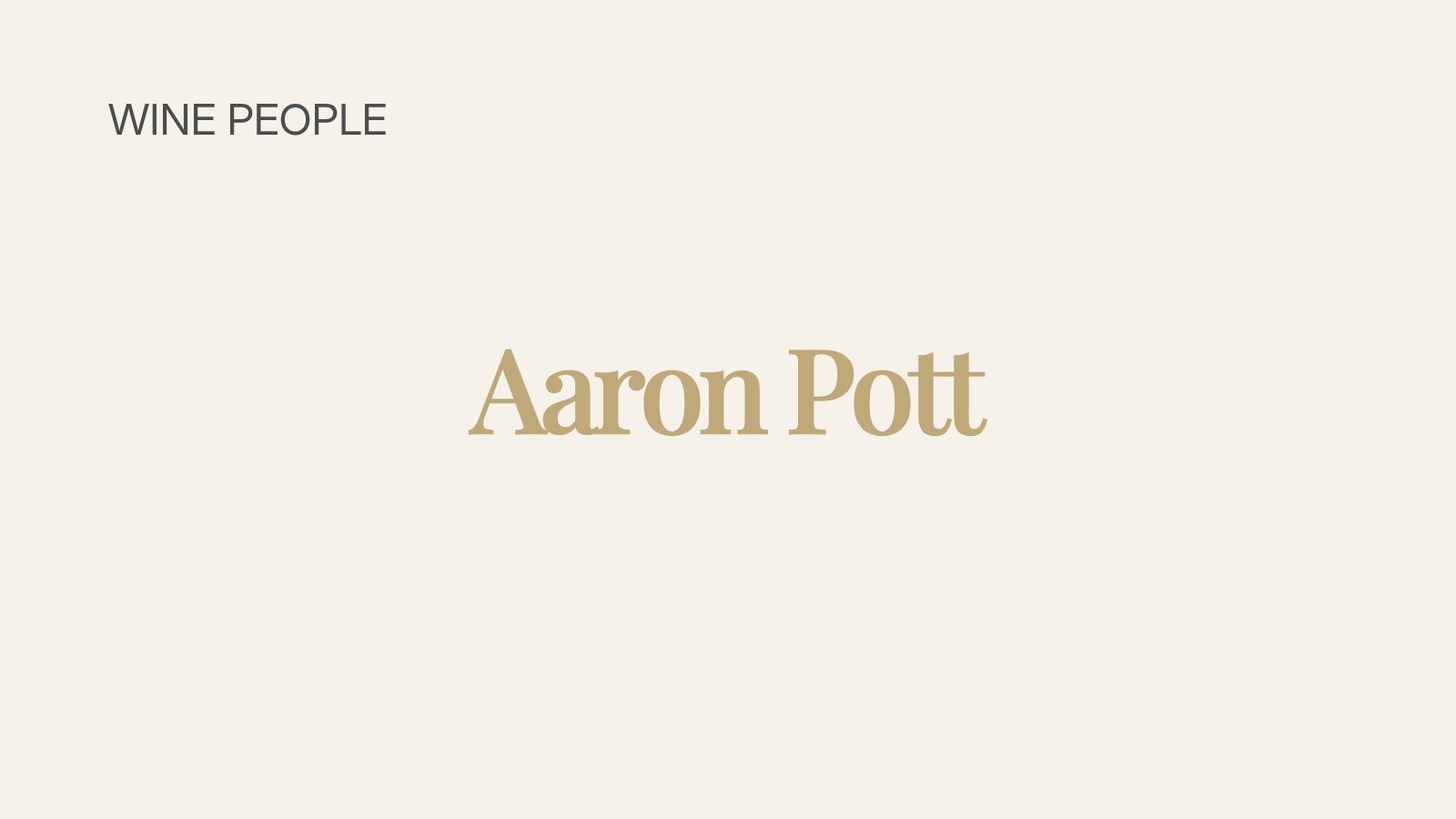 Wine People 시리즈 대표이미지 – 와인메이커 Aaron Pott