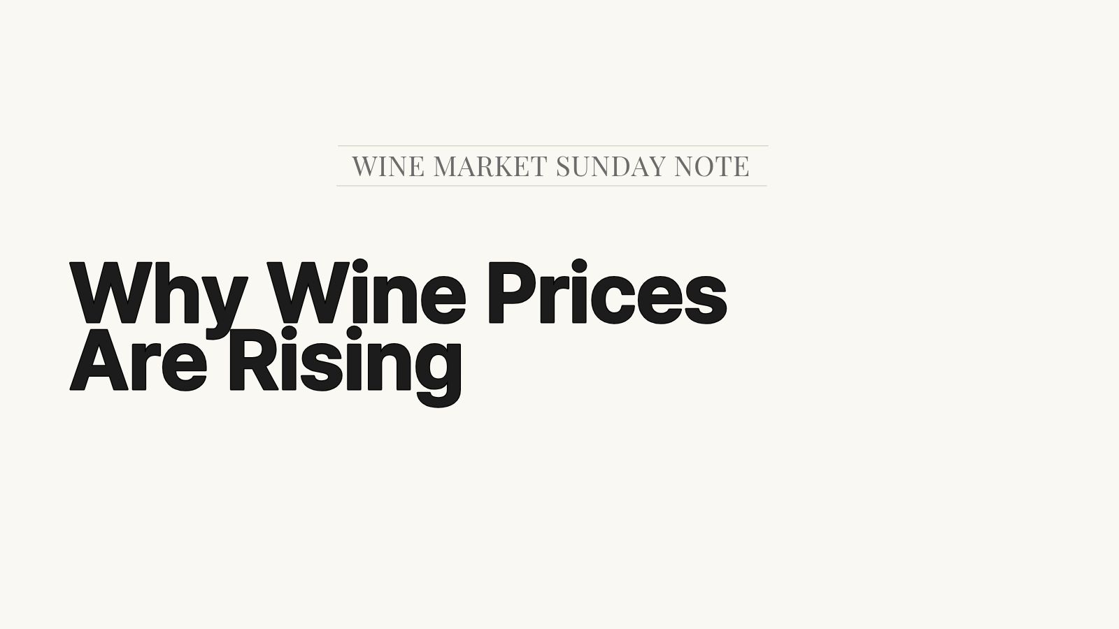 Wine trend series cover image with the text “Wine Is Not Just Grapes,” explaining why wine prices are rising beyond grape costs