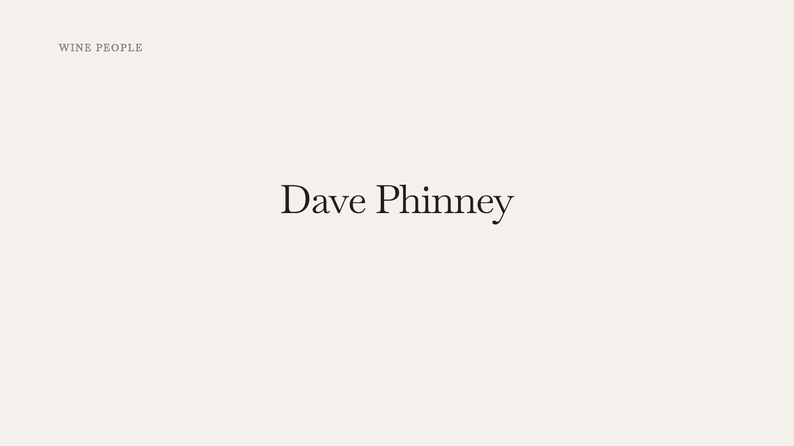 Dave Phinney wine people profile – Orin Swift founder and creative director